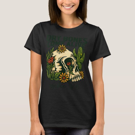 Dry Bones Come Alive Christian Skeleton Floral Eze T-shirt (Voorkant)