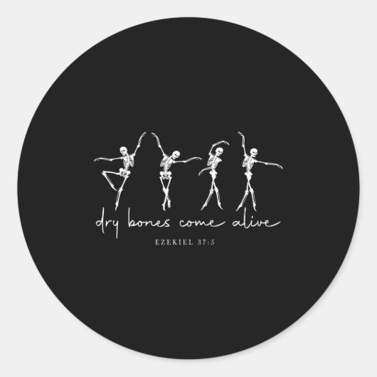 Dry Bones Come Alive Dancing Ballet Skeleton Ezeki Ronde Sticker (Voorkant)