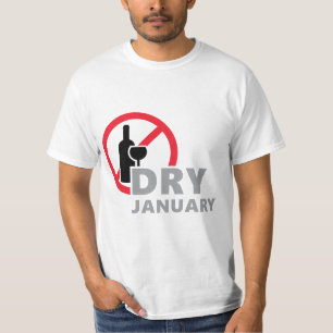 Dry january, één maand geen alcohol te drinken  t-shirt