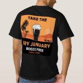 Dry January Sobriety Challenge Support Gifts T-Sh T-shirt (Achterkant)