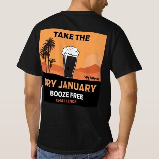 Dry January Sobriety Challenge Support Gifts T-Sh T-shirt (Achterkant)