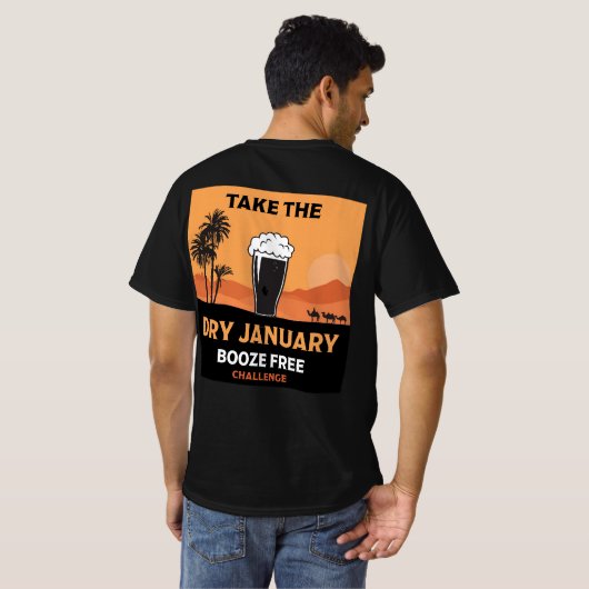 Dry January Sobriety Challenge Support Gifts T-Sh T-shirt (Achterkant volledig)