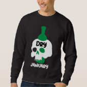 Dry January Sobriety Challenge Support Gifts Trui (Voorkant)
