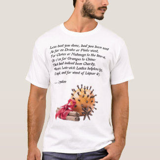 Dryden Kruidnagels en Sinaasappels Gedicht T-shirt