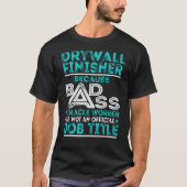 Drywall Finisher Badass MirakelWorker T-shirt (Voorkant)