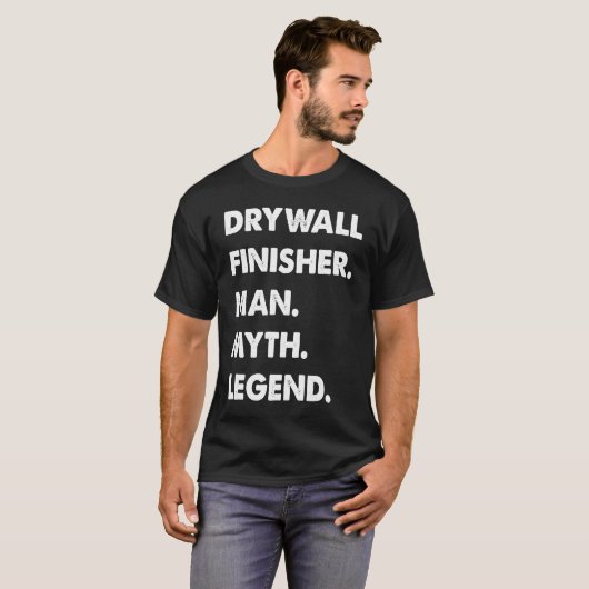 Drywall Finisher Man Myth Legend T-shirt (Voorkant volledig)