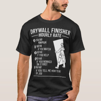 Drywall Finisher Reparatie Installateur Drywaller  T-shirt