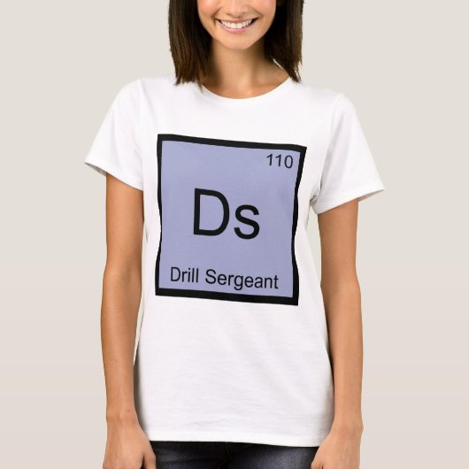 Ds - Drill Sergeant Chemistry Element Symbol T-shi T-shirt (Voorkant)