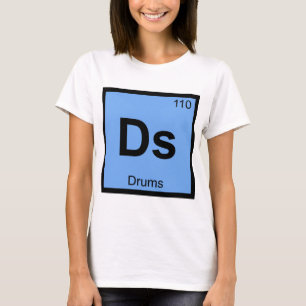 Ds - Drums Muziek Chemie Periodiek Systeem Symbool T-shirt
