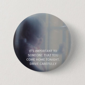 DSCF0103, HET IS BELANGRIJK AAN IEMAND DAT YOUCOM. RONDE BUTTON 5,7 CM