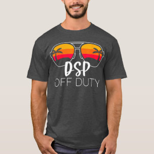 DSP off duty Sunglasses Beach Sunset funny direct T-shirt