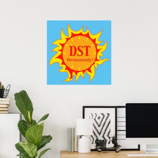 DST permanent - zomertijd Poster (Thuiskantoor)
