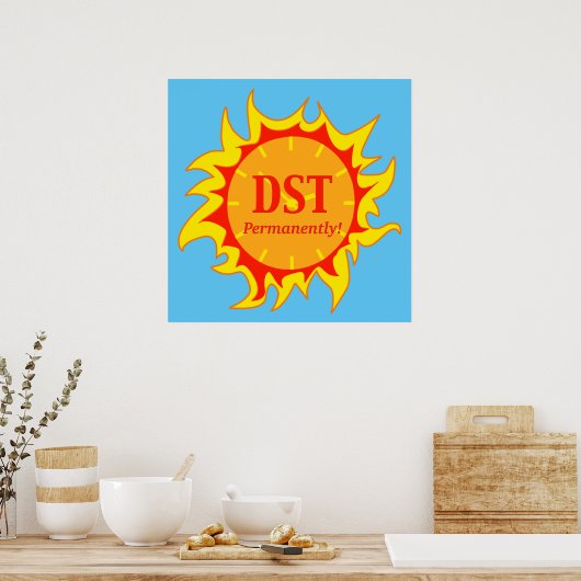 DST permanent - zomertijd Poster (Keuken)
