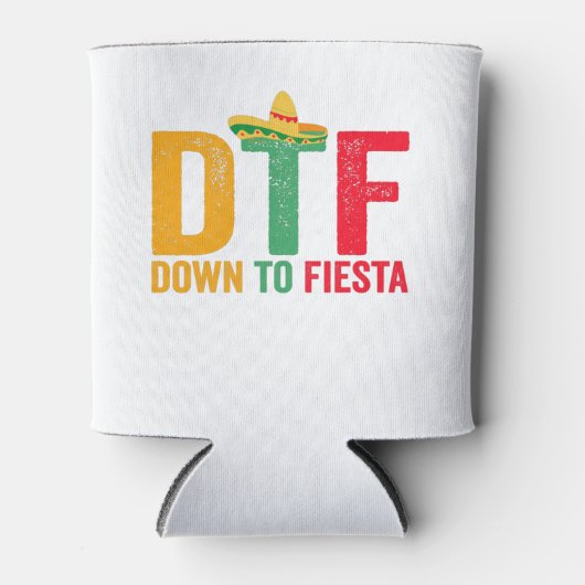DTF Down To Fiesta Grappige Cinco De Mayo Vakantie Blikjeskoeler (Voorkant)