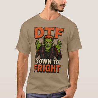 DTF naar beneden naar Fright T-shirt