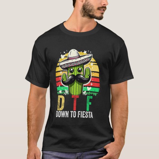 DTF NAAR FIESTA Mexicaanse Cinco De Mayo T-shirt (Voorkant)