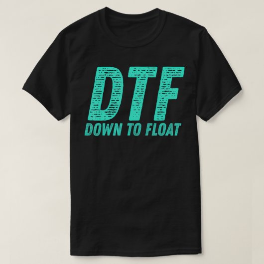 DTF neer naar Float Trip Tubing River Float Summer T-shirt (Design voorkant)