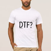 DTF? shirts (Voorkant)
