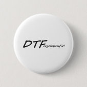 DTForgetaboutit! Ronde Button 5,7 Cm (Voorkant)