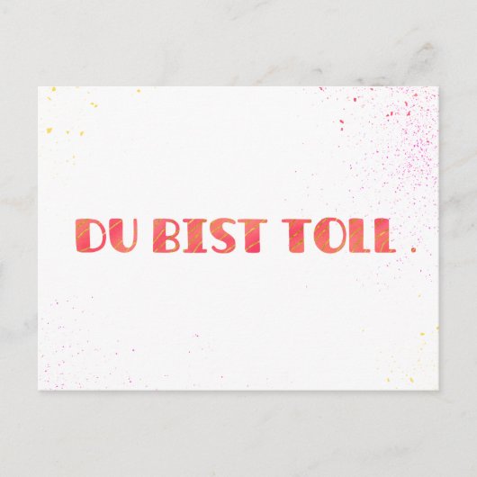 *Du bist toll.* Grußkarte Einfach so Feestdagenkaart (Voorkant)