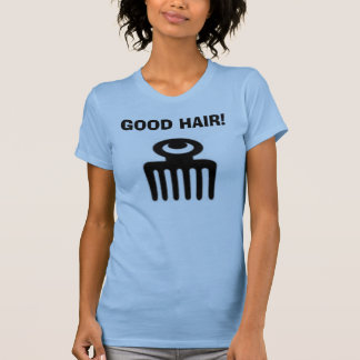 DUAFE, GOEDE HAAR! T-SHIRT