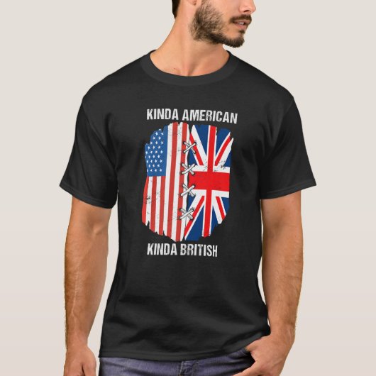 Dual Citizenship UK USA Kinda American Kinda Briti T-shirt (Voorkant)