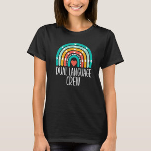 Dual Taal Crew Rainbow Bilingual Teacher Dual T-shirt