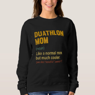 Duathlon Moeder Definitie Trots Duathlon Moeder Trui