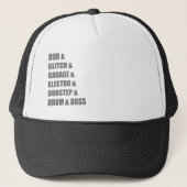 Dub Electro Glitch Dubstep Drum en Bass shirt Trucker Pet (Voorkant)