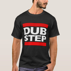 DUB STEP T-SHIRT