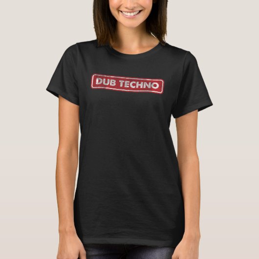 Dub Techno n Chill Deep Bass Muziek T-shirt (Voorkant)