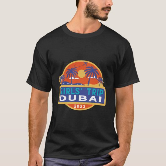 Dubai Meisjes Trip 2023 Studenten Vrouwen Besties  T-shirt (Voorkant)