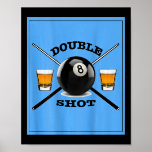 Dubbel schot 8 bal poster