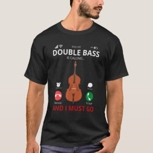 Dubbele bas is bellen en ik moet gaan jazzmuziek C T-shirt