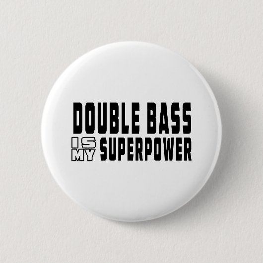 Dubbele basis is mijn Superpower Ronde Button 5,7 Cm (Voorkant)