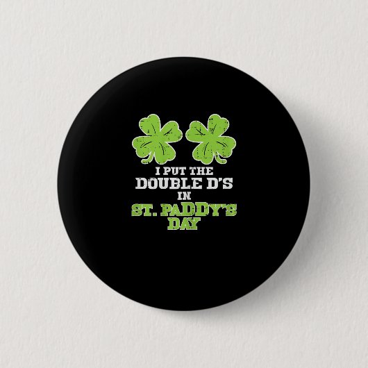 Dubbele Ds op St Paddys Day Shamrock Funny Patrick Ronde Button 5,7 Cm (Voorkant)