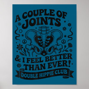Dubbele hippie club shirt nieuwe heup vervanging poster