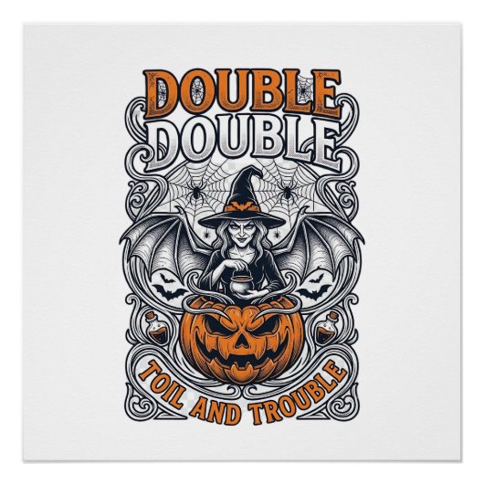 Dubbele Moeite Problemen Heks Pompoen Halloween Sp Perfect Poster (Voorkant)