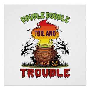 Dubbele Moeite Problemen Ketel Halloween Zwarte Ka Perfect Poster