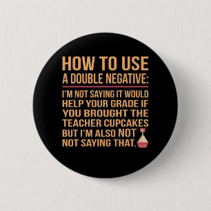 Dubbele negatieve Engelse leraar Ronde Button 5,7 Cm