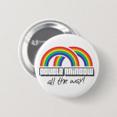 Dubbele regenboog, helemaal! ronde button 5,7 cm (Voorkant /achterkant)