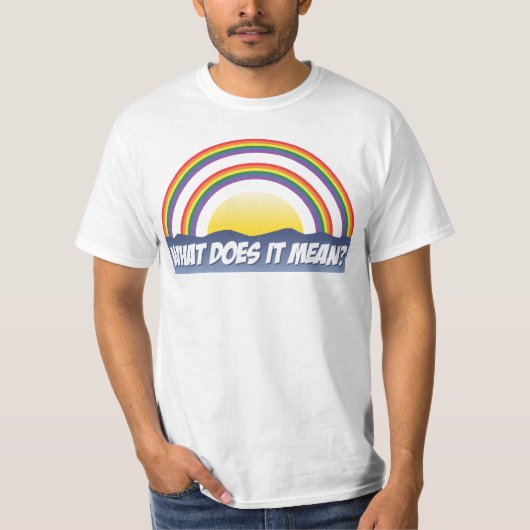 Dubbele regenboog wat betekent het? t-shirt (Voorkant)
