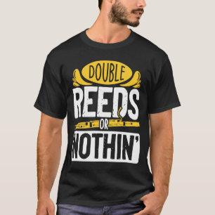 Dubbele Riet of Niets Fagot Muzikant Fagottist T-shirt