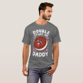 Dubbele Stuff me Daddy familie T-shirt (Voorkant volledig)