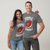 Dubbele Stuff me Daddy familie T-shirt (Unisex)