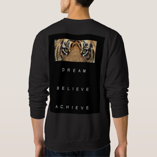 Dubbelzijdige dromen geloven dat je Mannen success Trui (Achterkant)