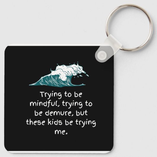 Dubbelzijdige Kinder proberen me Sleutelhanger (Achterkant)