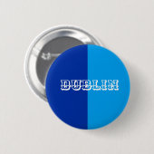 Dublin Badge Ronde Button 5,7 Cm (Voorkant /achterkant)