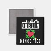 Dublin houdt van Mince Pies stadsgezicht Magneet (Voorkant / Achterkant)