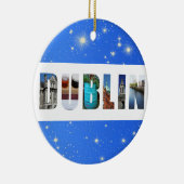 Dublin Ireland City Travel Photos Kerstmis Keramisch Ornament (Rechts)
